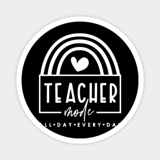 Funny Teacher Mode All Day Every Day Gift For Teacher Magnet